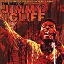 You Can Get It If You Really Want...The Best of Jimmy Cliff