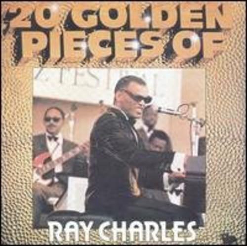 20 Golden Pieces of Ray Charles