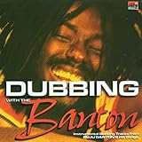 Dubbing with the Banton