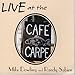 Song Jan&#39;s Song by Mike Dowling on Live at the Cafe Carpe at Amazon