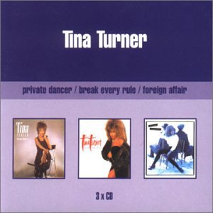 Private Dancer/Foreign Affair/Break Every Rule