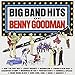 Song Goodbye by Benny Goodman Orchestra on The Big Band Hits of Benny Goodman at Amazon