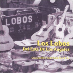 Del Este de Los Angeles (Just Another Band from East L.A.)