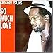 Song Miserable Woman by Gregory Isaacs on So Much Love at Amazon