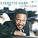 Song Love Conditionally by Everette Harp on For the Love at Amazon