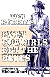 Even Cowgirls Get The Blues