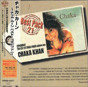 Epiphany: The Best of Chaka Khan, Vol. 1 [2001 Remaster]