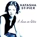 Song PrÃ¨s d&#39;Une Autre by Natasha St-Pier on A Chacun Son Histoire at Amazon