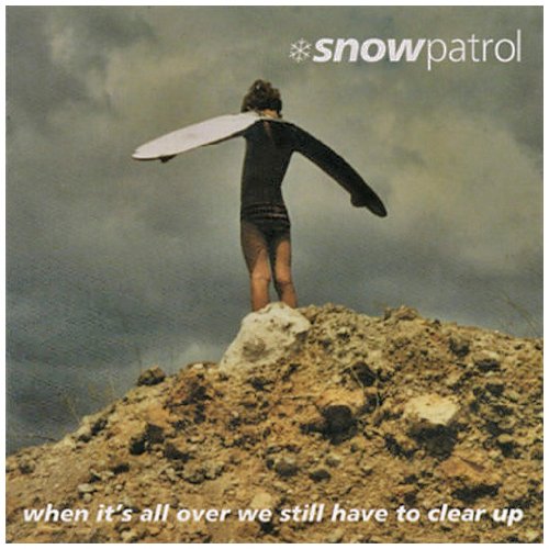When It's All Over We Still Have to Clear Up