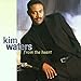 Song Love Don't Love Nobody by Kim Waters on From the Heart at Amazon