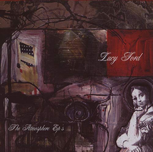 The Lucy Ford: The Atmosphere EP's