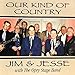 Song Til These Dreams Come True by Jim and Jesse on Our Kind of Country at Amazon