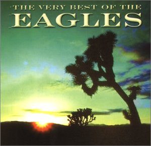 The Very Best of the Eagles [2001]
