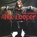 The Definitive Alice Cooper