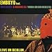 Song Imelaku I. by Embryo on Live in Berlin at Amazon