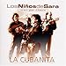 Song Mizai Mizai by Los Niños de Sara on La Cubanita at Amazon