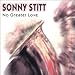 Song Four by Sonny Stitt on No Greater Love at Amazon