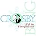 Song O Holy Night by Bing Crosby on I Wish You a Merry Christmas at Amazon