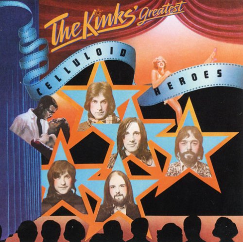 The Kinks' Greatest: Celluloid Heroes