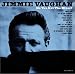 Song Slow Dance Blues by Jimmie Vaughan on Do You Get the Blues? at Amazon