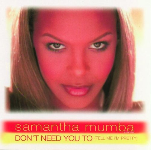 I Don't Need You to (Tell Me I'm Pretty)