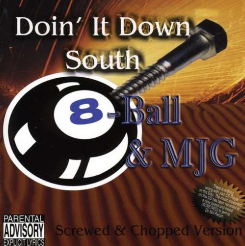 Doin' It Down South [Screwed & Chopped Version]