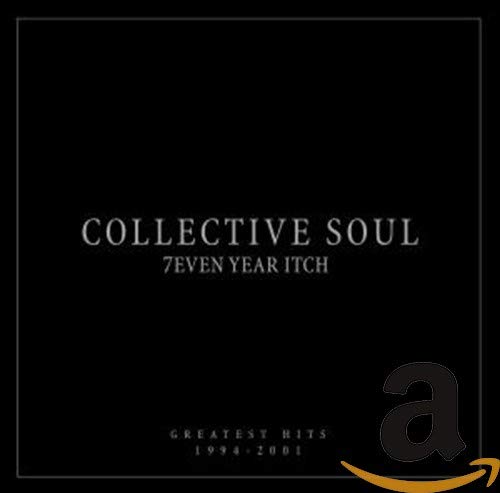 7even Year Itch: Collective Soul's Greatest Hits 1994-2001