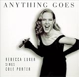 Anything Goes: Rebecca Luker Sings Cole Porter (1996)