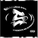 Shaquille O'Neal Presents His Superfriends, Vol. 1