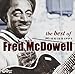 Song Keep Your Lamp Trimmed And Burning by Mississippi Fred McDowell on The Best of Mississippi Fred McDowell at Amazon