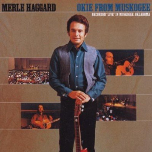 Okie from Muskogee [live]