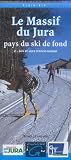 Carte De Randonne Le Massif Du Jura Pays Du Ski De Fond Tome 2 Ain Et Jura Francosuisse