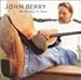 Song Let's Find Out by John Berry on All the Way to There at Amazon