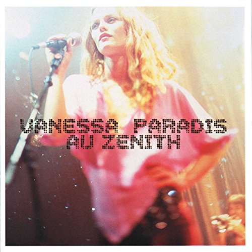 Vanessa Paradis Au Zenith [live]