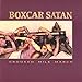 Song Seedy Films by Boxcar Satan on Crooked Mile March at Amazon