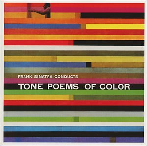 Frank Sinatra Conducts Tone Poems of Color