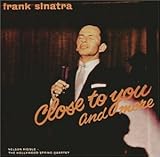 Close to You and More