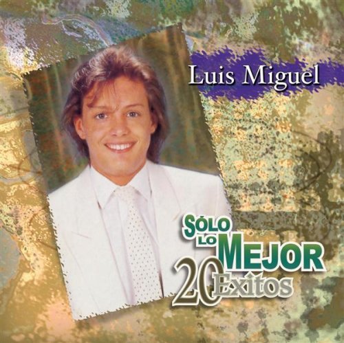 Solo Lo Mejor: 20 Exitos
