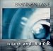 Song To Earth and Back 1 by Brannan Lane on To Earth and Back at Amazon