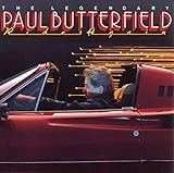 The Legendary Paul Butterfield Rides Again (1986)