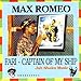 Song Fari Captain of My Ship by Max Romeo on Fari Captain of My Ship at Amazon