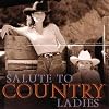 Salute to Country Ladies
