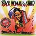 Song Oh What a Joy by Sizzla on Black Woman &amp; Child at Amazon