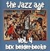 Song Deep Down South by Bix Beiderbecke on The Jazz Age Vol. 4 at Amazon