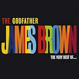 The Godfather: Very Best of James Brown