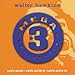 Song I Won&#39;t Be Satisfied by Walter Hawkins &amp; the Hawkins Family on Mega 3 Collection: Love Alive at Amazon