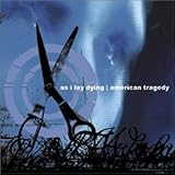 As I Lay Dying / American Tragedy (2002)