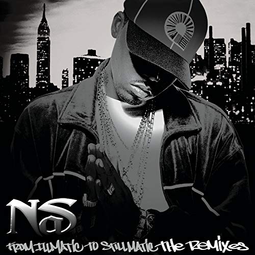 From Illmatic to Stillmatic: The Remixes [EP]