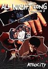 All Night Long 2: Atrocity [1995 film]