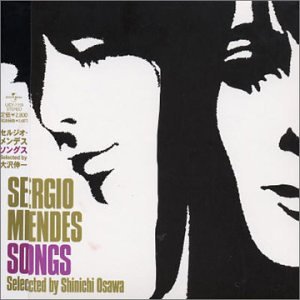 Sergio Mendes Songs Selected by Shinichi